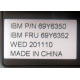 IBM FRU 69Y6352 в Октябрьском, IBM P/N 69Y6350 (Октябрьский)